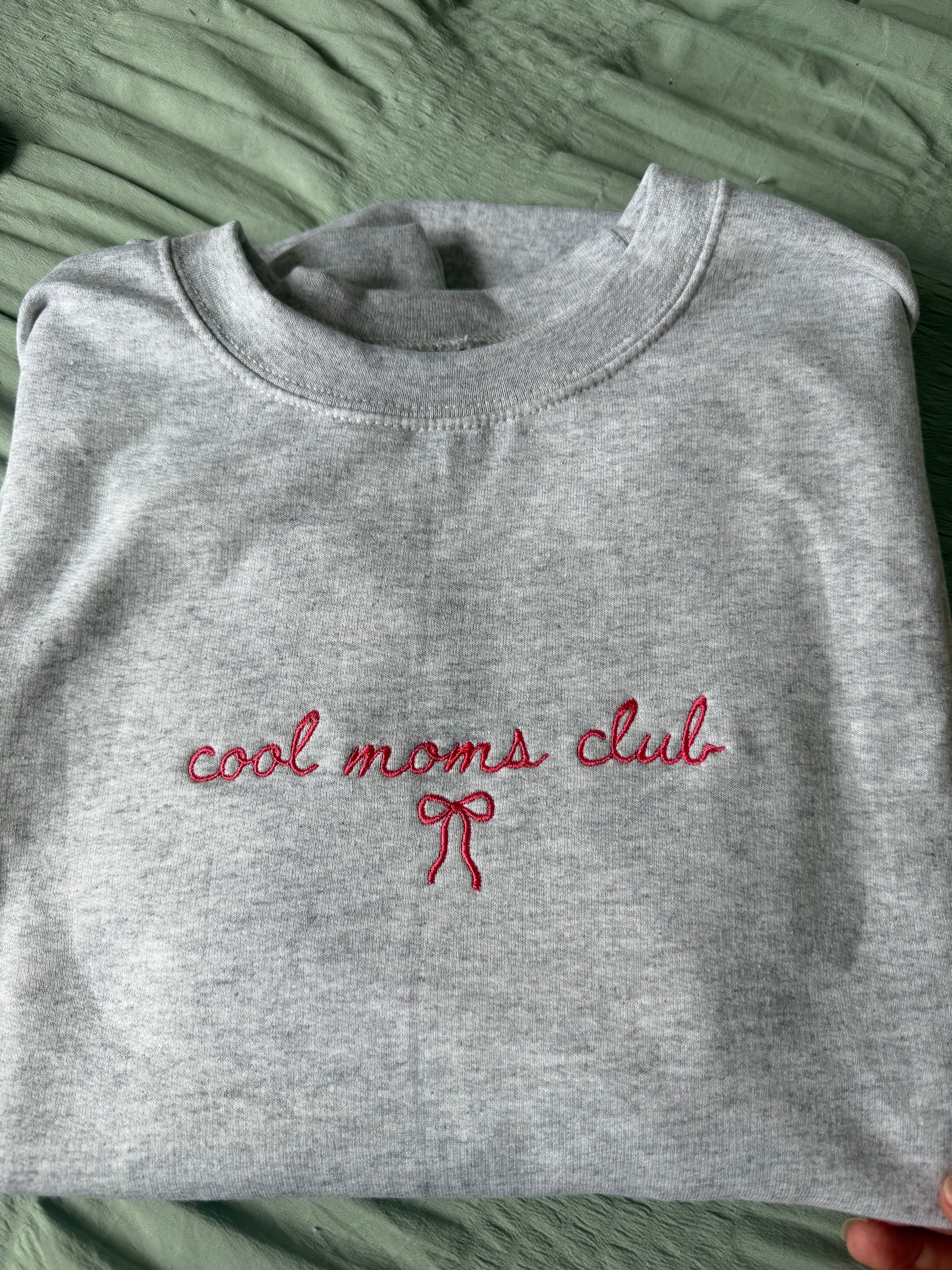 Cool Moms Club T-Shirt/Sweatshirt
