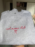 Cool Moms Club T-Shirt/Sweatshirt